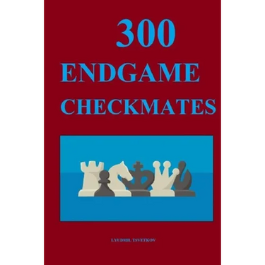 300 Endgame Checkmates