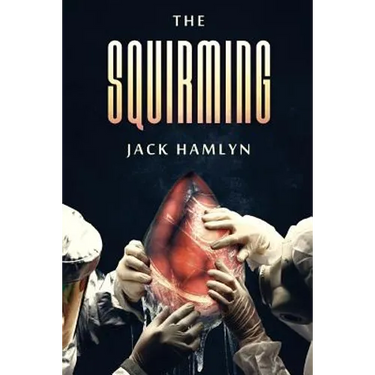 The Squirming