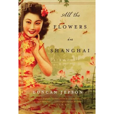 All the Flowers in Shanghai