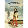 Astoria, or Anecdotes of an Enterprize Beyond the Rocky Mountains