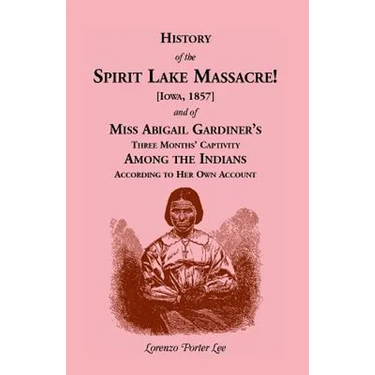 History of Spirit Lake Massacre!