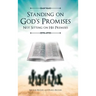 Standing on God's Promises Not Sitting on His Premises