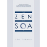 The Zen of SOA: An Executive Blueprint to Web-Enable Your Organization With Service-Oriented Architecture
