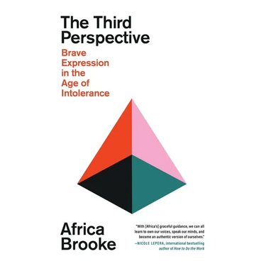 The Third Perspective: Brave Expression in the Age of Intolerance
