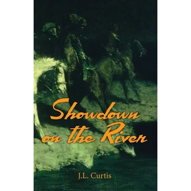 Showdown on the River: The Bell Chronicles Book 1