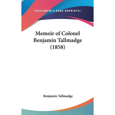 Memoir of Colonel Benjamin Tallmadge (1858)
