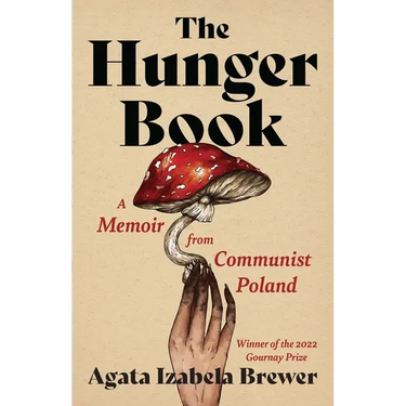 The Hunger Book: A Memoir from Communist Poland