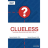 Clueless: Coaching People Who Just Don't Get It