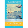 Learn Swedish with A Case of Booze and Other Stories: Interlinear Swedish to English