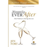 Happily Ever After: Daily Wisdom for a Marriage that Lasts