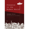 Presence in the Modern World