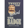 20 Years Behind the Badge
