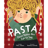 Pasta! These Names Are Fun to Say