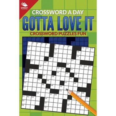 Crossword A Day: Gotta Love It: Crossword Puzzles Fun
