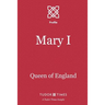 Mary I: Queen of England