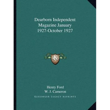Dearborn Independent Magazine January 1927-October 1927