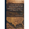 A History of Old Kinderhook From Aboriginal Days to the Present Time;; Volume 2