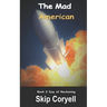 The Mad American: Day of Reckoning
