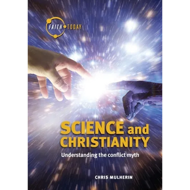 Science and Christianity: Understanding the Conflict Myth