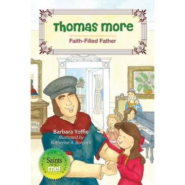 Thomas More: Faith-Filled Father