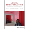 Museum Transformations: Decolonization and Democratization