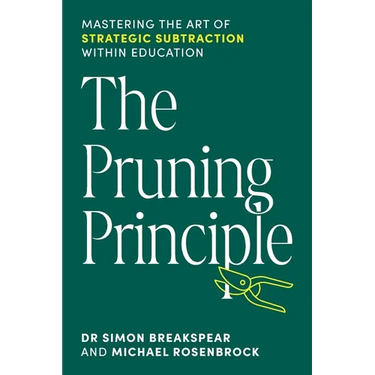 The Pruning Principle: Mastering the Art of Strategic Subtraction Within Education