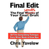 Final Edit, the Final Hours of Your Final Draft
