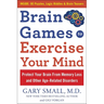 Brain Games to Exercise Your Mind: Protect Your Brain from Memory Loss and Other Age-Related Disorders: 90 Puzzles, Logic Riddles & Brain Teasers
