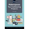 Makerspaces