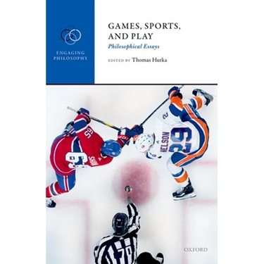 Games, Sports, and Play: Philosophical Essays