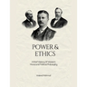 Power & Ethics: A Brief History Of Western Moral and Political Philosophy