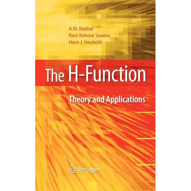 The H-Function: Theory and Applications