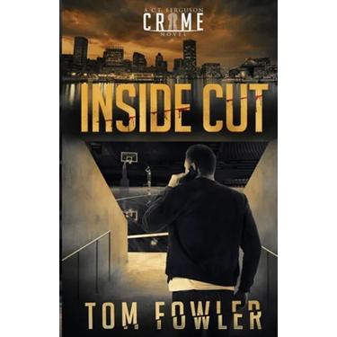 Inside Cut: A C.T. Ferguson Crime Novel