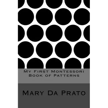 My First Montessori Book of Patterns