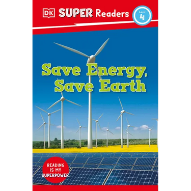 DK Super Readers Level 4 Save Energy, Save Earth