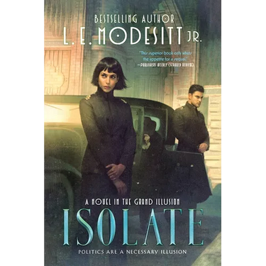 Isolate: A Novel in the Grand Illusion