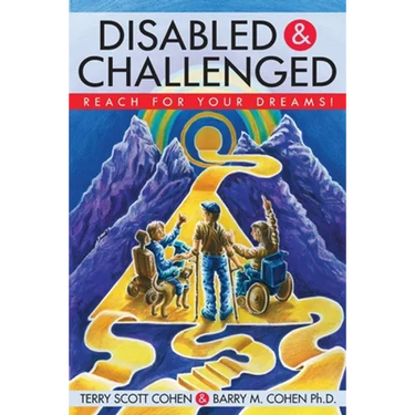 Disabled & Challenged: Reach for your Dreams!