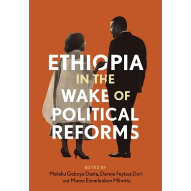 Ethiopia in the Wake of Political Reforms