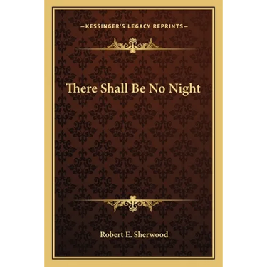 There Shall Be No Night