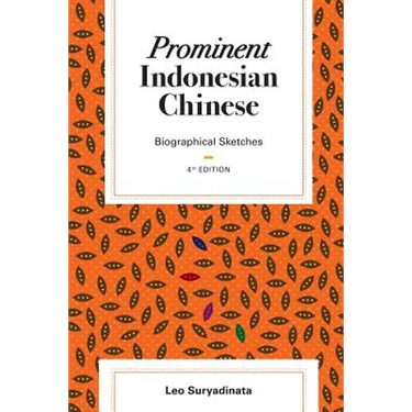 Prominent Indonesian Chinese: Biographical Sketches (4th edition)