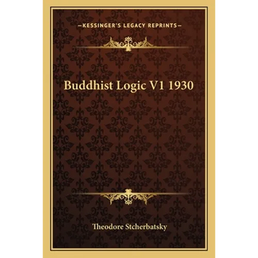Buddhist Logic V1 1930
