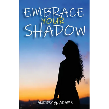 Embrace Your Shadow