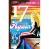 17 Again: A Story of Life After Life