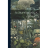 Flora Virginica