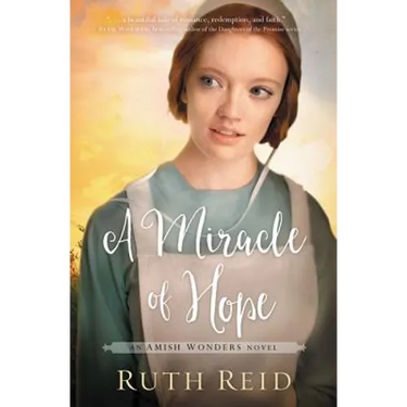 A Miracle of Hope: Sweet, Amish Marriage of Convenience Romance
