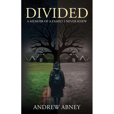 Divided "A Memoir of a Family I Never Knew"