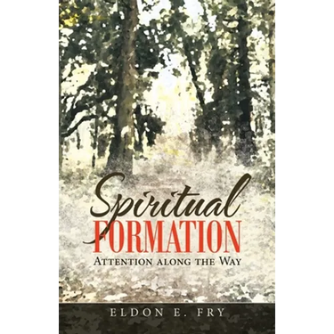 Spiritual Formation: Attention Along the Way