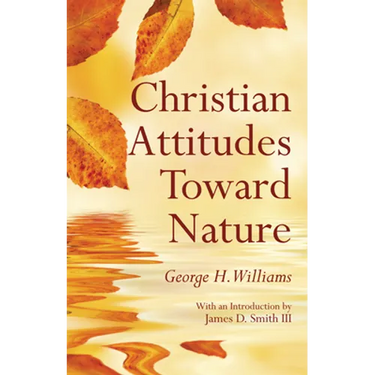 Christian Attitudes Toward Nature