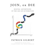 Join or Die: Digital Advertising in the Age of Automation
