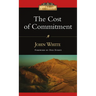 The Cost of Commitment